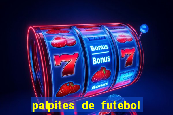 palpites de futebol para amanha